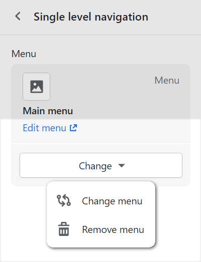 The menu modification options for a single level navigation section in theme editor