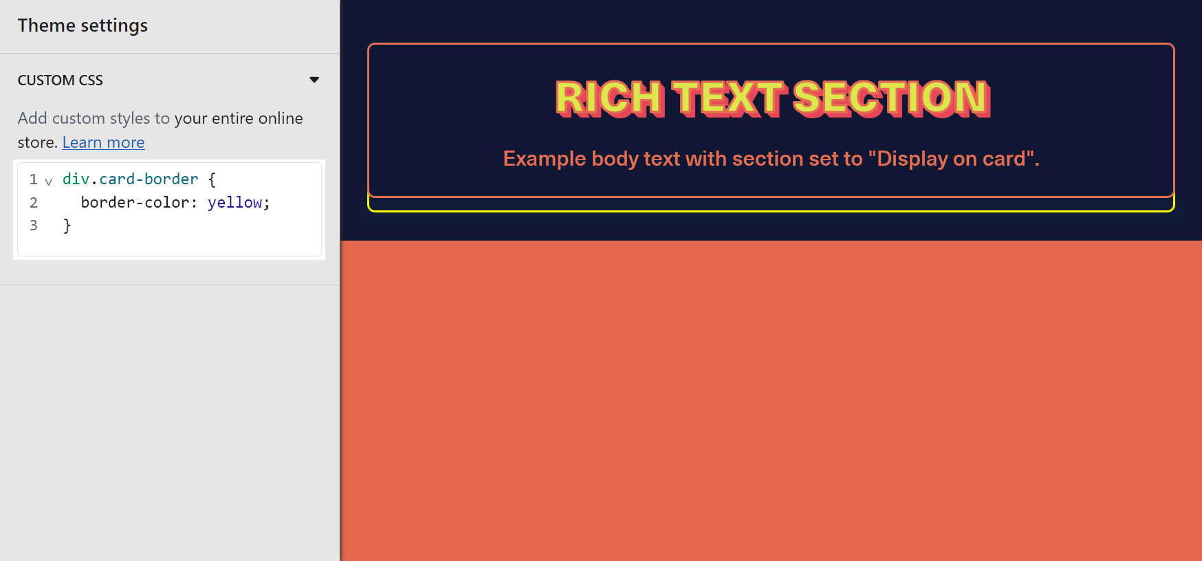 A Rich text section in Theme editor. The Custom CSS menu in Theme setting is set to apply a yellow color to an HTML element's border. ?.