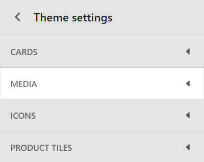 The Media menu in Theme settings.